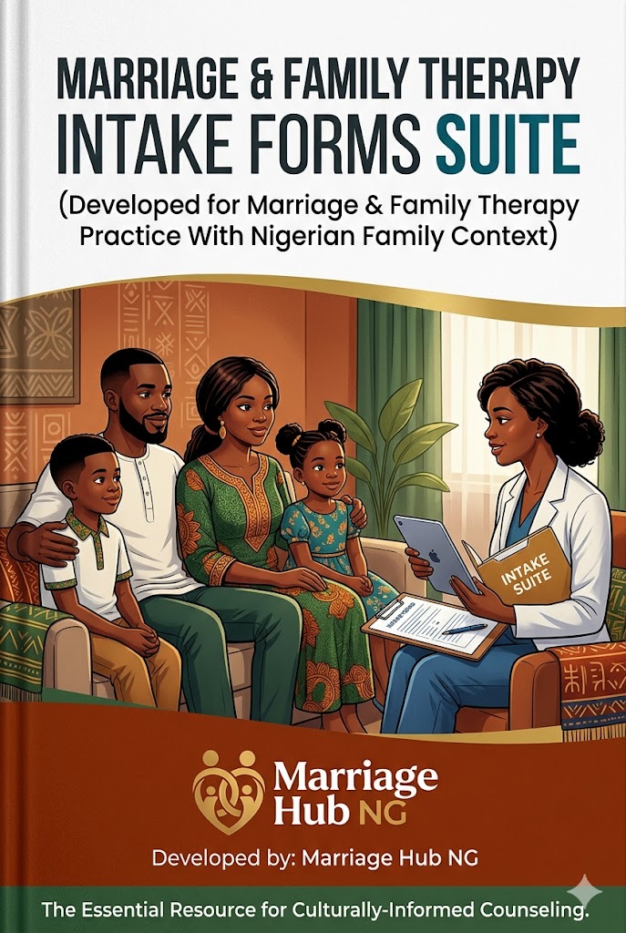 Marriage & Family Therapy Intake Forms Suite (Developed for Marriage & Family Therapy Practice With Nigerian Family Context)