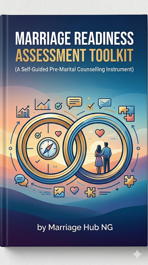 Marriage Readiness Assessment Toolkit (A Self-Guided Pre-Marital Counselling Instrument)